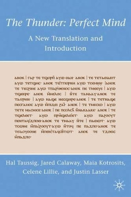 The Thunder: Perfect Mind: A New Translation and Introduction by Hal Taussig 9780230105638