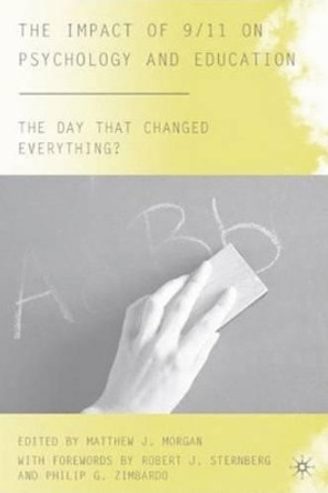 The Impact of 9/11 on Psychology and Education by Robert J. Sternberg 9780230608436