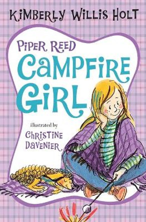 Piper Reed, Campfire Girl by Kimberly Willis Holt 9780312674823