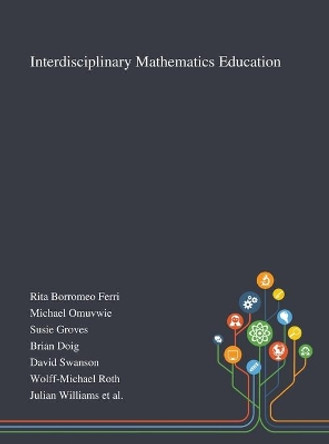 Interdisciplinary Mathematics Education by Rita Borromeo Ferri 9781013267475