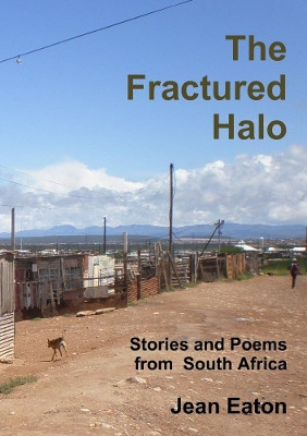 The Fractured Halo by Jean Eaton 9780244350994