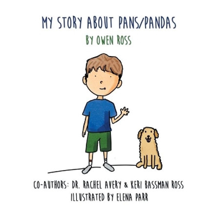 My Story About PANS/PANDAS by Owen Ross by Keri Bassman Ross 9780578642659 My Story About PANS/PANDAS by Owen Ross by Keri Bassman Ross 9780578642659