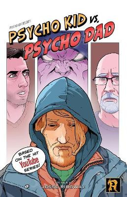 Psycho Kid vs. Psycho Dad Jesse Ridgway 9780578422787