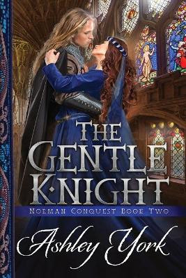 The Gentle Knight by Ashley York 9780990864042