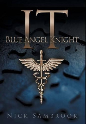 IT - Blue Angel Knight Nick Sambrook 9780992889883