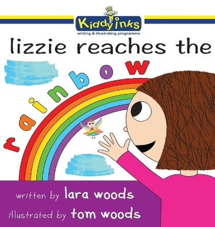 Lizzie reaches the rainbow by Lara Woods 9780995397620