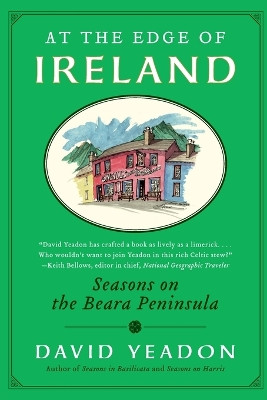 At the Edge of Ireland: Seasons on the Beara Peninsula by David Yeadon 9780061151279