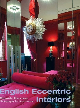 English Eccentric Interiors by Miranda Harrison 9780470016497