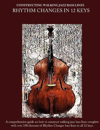 Constructing Walking Jazz Bass Lines: Bk. 2 by Steven Mooney 9780982957028