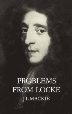 Problems from Locke by J. L. MacKie 9780198750369