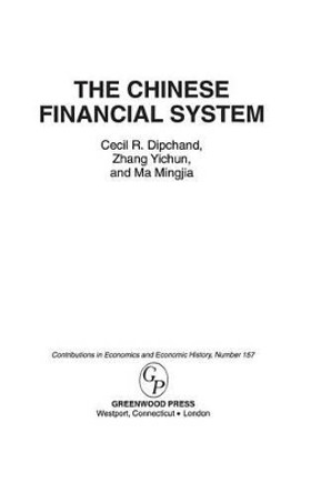 The Chinese Financial System by Cecil R. Dipchand 9780313292828