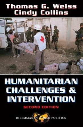 Humanitarian Challenges And Intervention: Second Edition by Cindy Collins