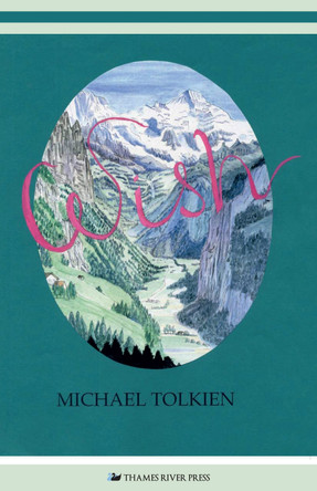 Wish by Michael Tolkien 9780857281999