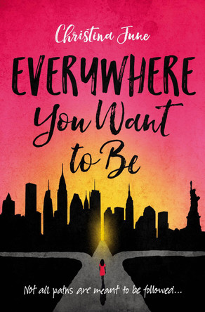 Everywhere You Want to Be Christina June 9780310763338