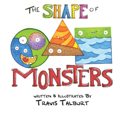 The Shape of Monsters by Travis Talburt 9781088138854