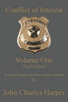 Conflict of Interest: The Incident by John Charles Harper 9781499066975