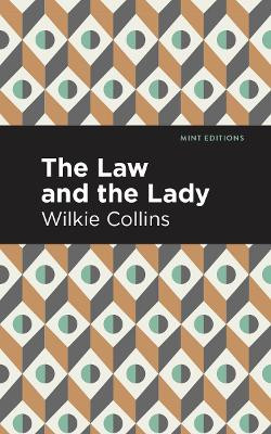 The Law and the Lady by Wilkie Collins 9781513269269