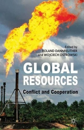 Global Resources: Conflict and Cooperation by Roland Dannreuther 9780230360501