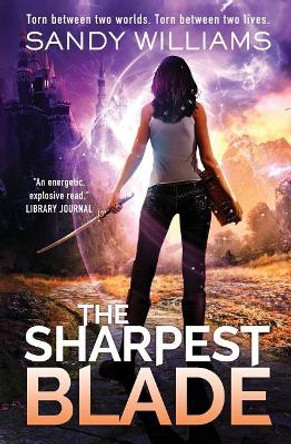 The Sharpest Blade by Sandy Williams 9780996323192