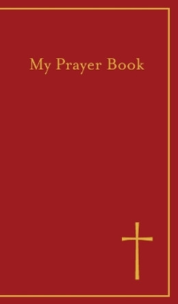 My Prayer Book by Concordia Publishing House 9780758669988