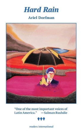 Hard Rain by Ariel Dorfman 9780930523787