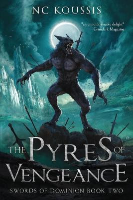 The Pyres of Vengeance N C Koussis 9780645550214