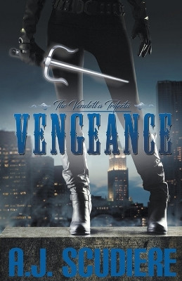 Vengeance by A J Scudiere 9780979951015