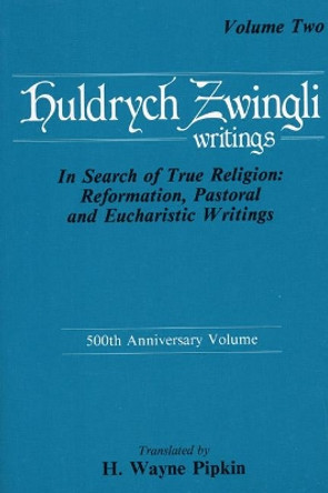 Ulrich Zwingli Writings V2 by Ulrich Zwingli 9780915138593