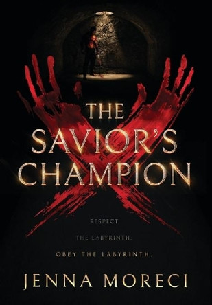 The Savior's Champion by Jenna Moreci 9780999735213