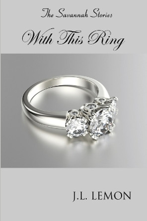 With This Ring by J L Lemon 9780990958901