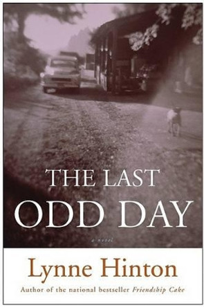 The Last Odd Day by Lynne Hinton 9780060750596