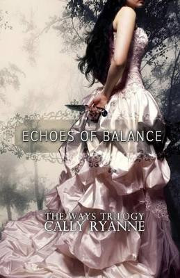 Echoes of Balance Cally Ryanne 9780989649902