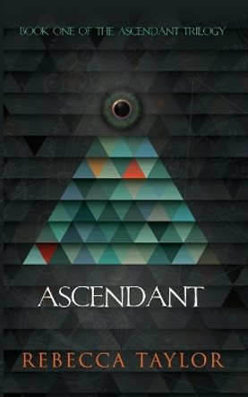 Ascendant by Rebecca Taylor 9780979735318