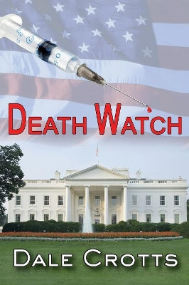 Death Watch by Dale Crotts 9780983488590