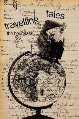 Travelling Tales: The Hourglass by Redolant Writers 9780987065100