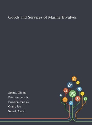 Goods and Services of Marine Bivalves by Oivind Strand 9781013276019