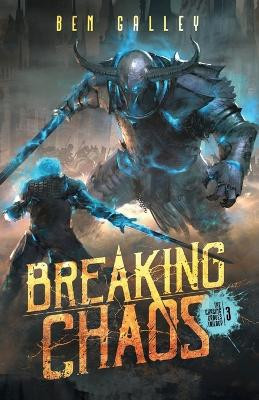 Breaking Chaos by Ben Galley 9780993517082