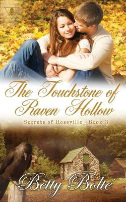 The Touchstone of Raven Hollow Betty Bolte (Sa Technologies Marietta Georgia USA) 9780998162553