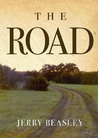The Road by Jerry Beasley 9780998182995