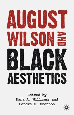 August Wilson and Black Aesthetics by S. Shannon 9780230113015