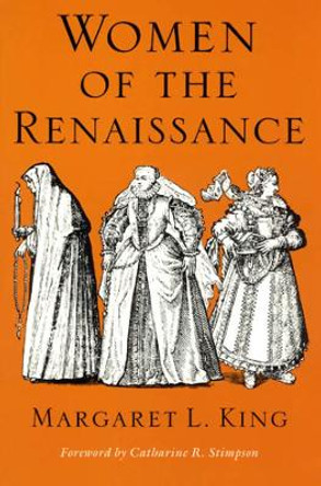 Women in the Renaissance by Margaret L. King 9780226436180 [USED COPY]