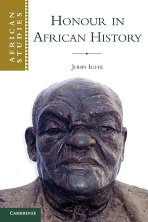 Honour in African History by John Iliffe 9780521546850