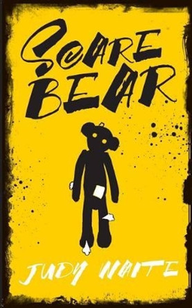 Scare Bear by Judy Waite 9780956983237