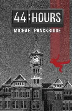 44 Hours by Michael Panckridge 9780994582379