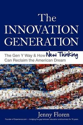 The Innovation Generation by Jenny Floren 9780967156514