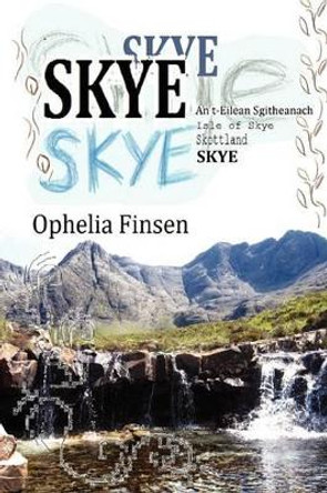 Skye by Ophelia Finsen 9780955992360