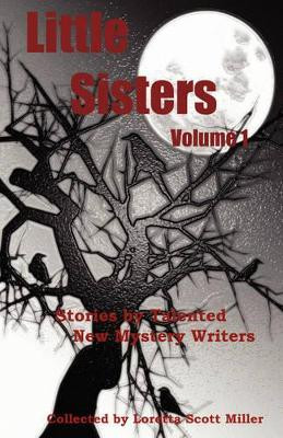 Little Sisters, Volume 1 by Loretta Scott Miller 9780978878535