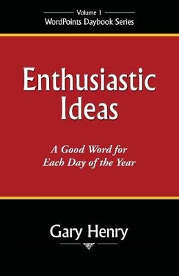 Enthusiastic Ideas by Gary Henry 9780971371026