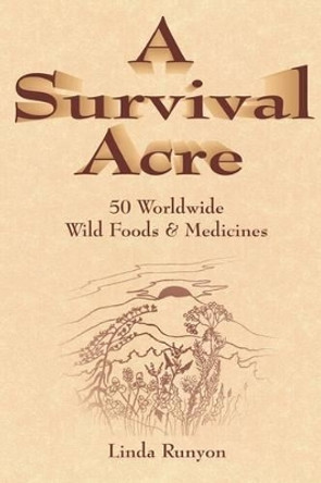 A Survival Acre by Linda Runyon 9780918517036