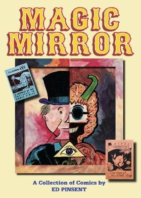 Magic Mirror: A Compendium of Comics 1983-1998 Ed Pinsent 9780956214782